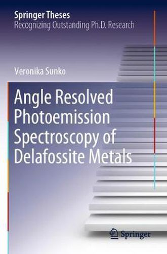 Cover image for Angle Resolved Photoemission Spectroscopy of Delafossite Metals