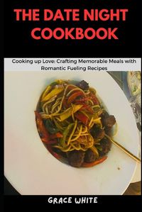 Cover image for The Date Night Cookbook