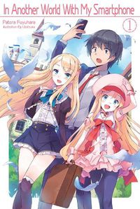 Cover image for In Another World With My Smartphone: Volume 1: Volume 1