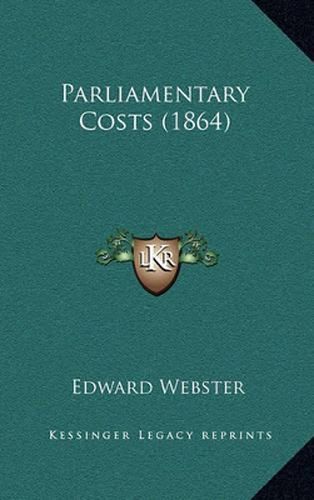 Cover image for Parliamentary Costs (1864)