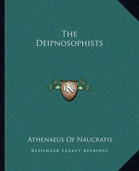 Cover image for The Deipnosophists