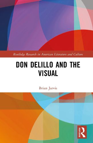 Cover image for Don DeLillo and the Visual