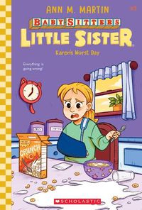Cover image for Karen's Worst Day (Baby-Sitters Little Sister #3): Volume 3