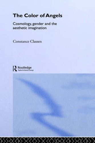 Cover image for The Colour of Angels: Cosmology, Gender and the Aesthetic Imagination