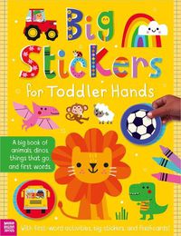 Cover image for Big Stickers for Toddler Hands: Everything