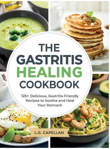 Cover image for The Gastritis Healing Cookbook