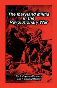 Cover image for Maryland Militia in the Revolutionary War