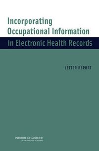 Cover image for Incorporating Occupational Information in Electronic Health Records: Letter Report