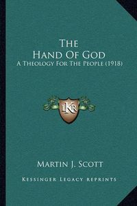 Cover image for The Hand of God: A Theology for the People (1918)