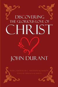 Cover image for Discovering the Glorious Love of Christ