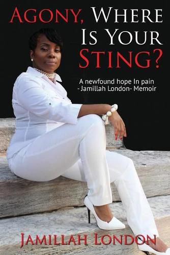 Cover image for Agony Where is Your Sting: A new found hope in pain