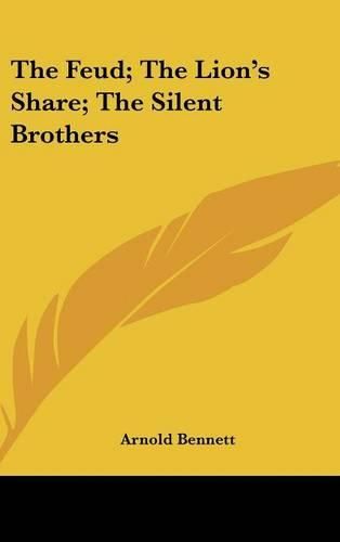 Cover image for The Feud; The Lion's Share; The Silent Brothers