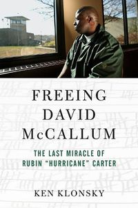 Cover image for Freeing David McCallum: The Last Miracle of Rubin  Hurricane  Carter
