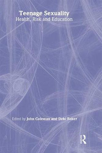 Cover image for Teenage Sexuality Health, Risk and Education