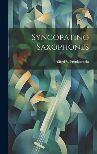 Cover image for Syncopating Saxophones