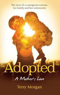 Cover image for Adopted: A Mother's Love