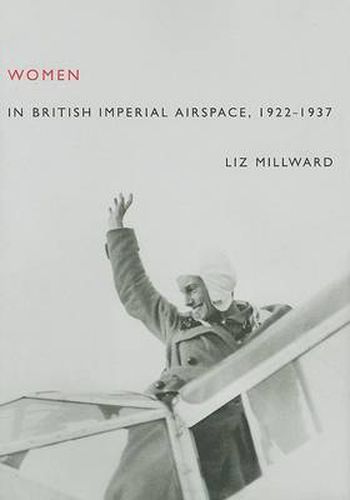 Cover image for Women in British Imperial Airspace: 1922-1937