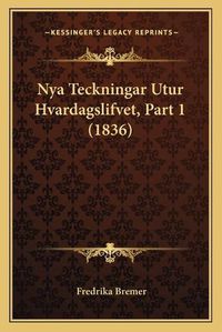 Cover image for Nya Teckningar Utur Hvardagslifvet, Part 1 (1836)