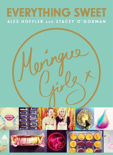 Cover image for Meringue Girls: Everything Sweet