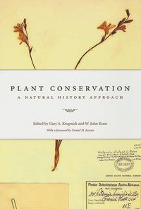 Cover image for Plant Conservation: A Natural History Approach