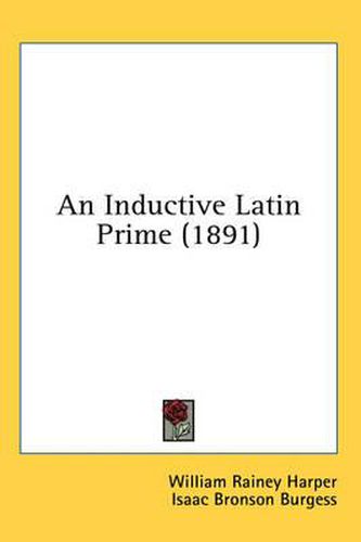 Cover image for An Inductive Latin Prime (1891)