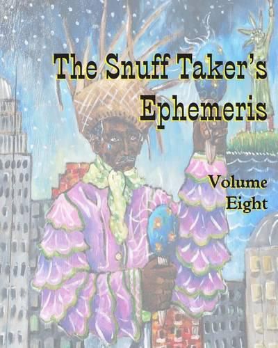 Cover image for The Snuff Taker's Ephemeris Volume Eight