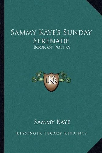 Cover image for Sammy Kaye's Sunday Serenade: Book of Poetry