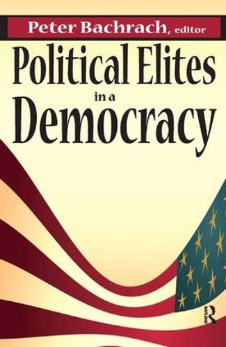 Cover image for Political Elites in a Democracy