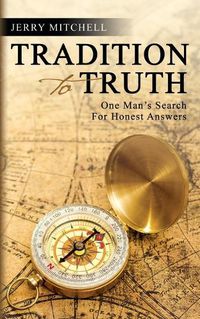 Cover image for Tradition to Truth