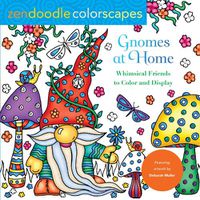 Cover image for Zendoodle Colorscapes: Gnomes at Home: Whimsical Friends to Color and Display