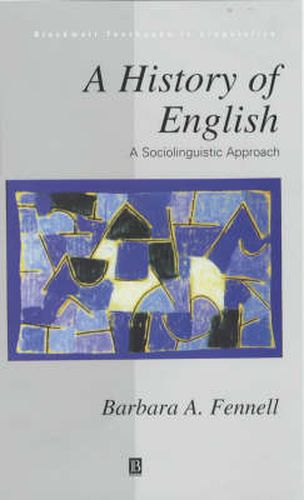 Cover image for A History of English: A Sociolinguistic Approach