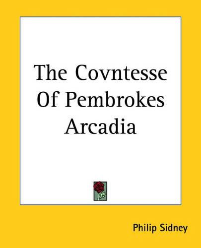 Cover image for The Covntesse Of Pembrokes Arcadia