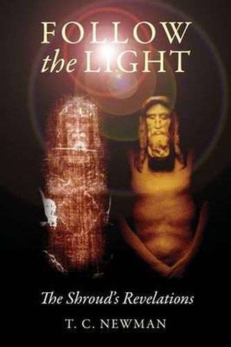 Cover image for Follow the Light: The Shroud's Revelations