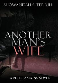 Cover image for Another Man's Wife: A Love Story