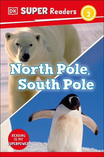 Cover image for DK Super Readers Level 2 North Pole, South Pole