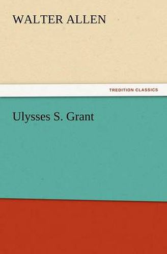 Cover image for Ulysses S. Grant