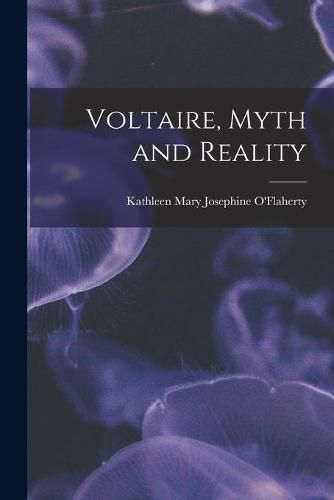 Cover image for Voltaire, Myth and Reality