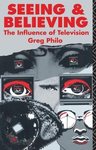 Cover image for Seeing and Believing: The Influence of Television