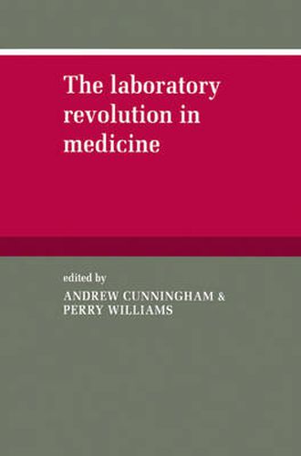 Cover image for The Laboratory Revolution in Medicine