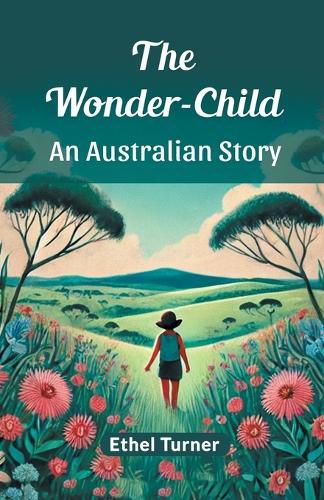 Cover image for The Wonder-ChildAn Australian Story (Edition2024)