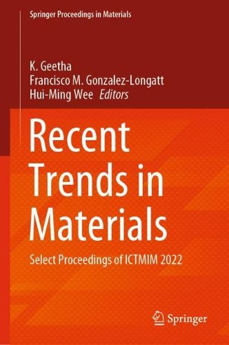 Cover image for Recent Trends in Materials: Select Proceedings of ICTMIM 2022