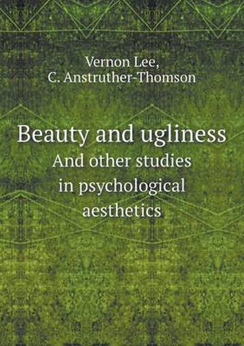 Cover image for Beauty and ugliness And other studies in psychological aesthetics