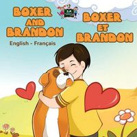 Cover image for Boxer and Brandon Boxer et Brandon: English French Bilingual Edition