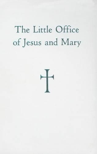 Cover image for The Little Office of Jesus and Mary