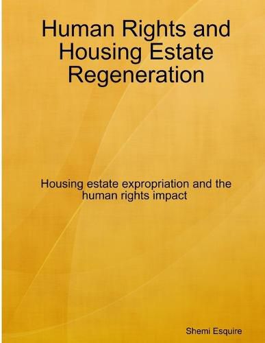 Cover image for Human Rights and Housing Estate Regeneration