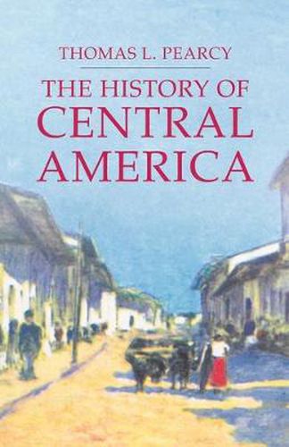 Cover image for The History of Central America