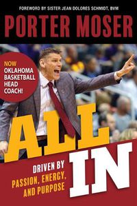 Cover image for All in: Driven by Passion, Energy, and Purpose