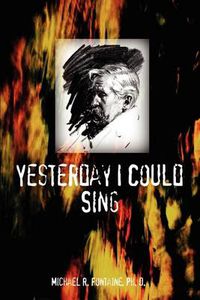 Cover image for Yesterday I Could Sing
