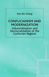 Cover image for Confucianism and Modernisation: Industrialization and Democratization in East Asia