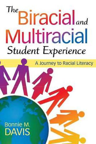 The Biracial and Multiracial Student Experience: A Journey to Racial Literacy